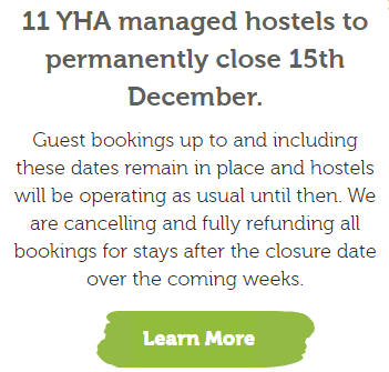 Guest bookings up to and including these dates remain in place and hostels will be operating as usual until then. We are cancelling and fully refunding all bookings for stays after the closure date over the coming weeks.